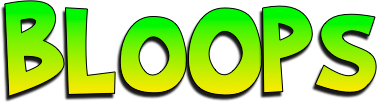 Bloops